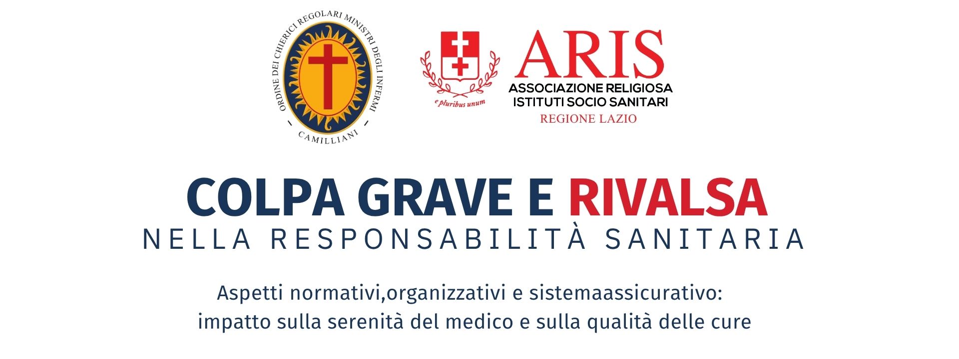 Evento ECM: Colpa grave e rivalsa nella responsabilità sanitaria